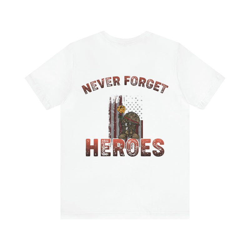 Never Forget Our Fallen Heroes: Military Design T-Shirt, Honoring the Sacrifice