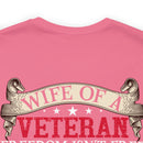 Strong Support: Military Design T-Shirt - 'Wife of a Veteran - Freedom Isn't Free, My Husband Paid for It