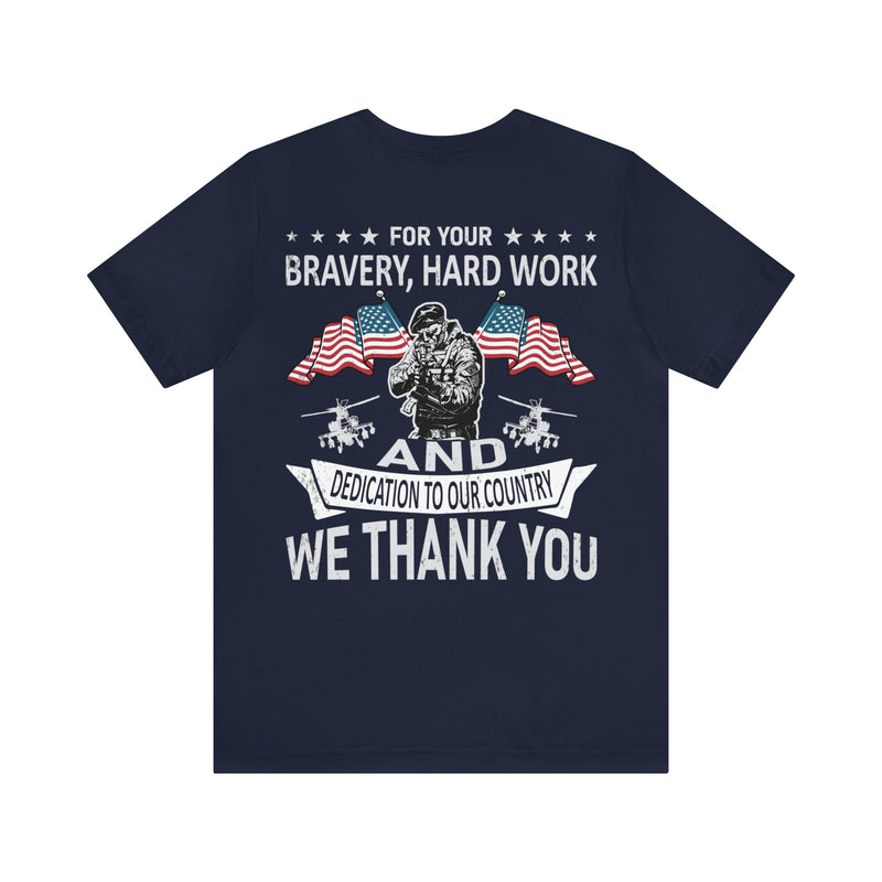 Gratitude Unleashed: Military Design T-Shirt - For Your Bravery, Hard Work, and Dedication, We Thank You