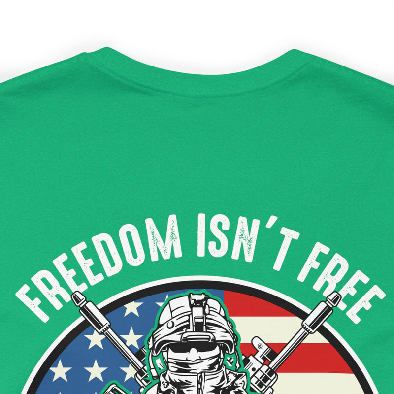 Freedom Isn't Free Veterans Military Design T-Shirt: Honoring Those Who Served