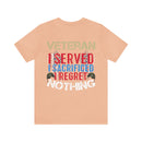 Unyielding Dedication: Veteran I Served, I Sacrificed, I Regret Nothing Military Design T-Shirt