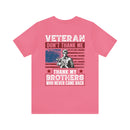 Honoring Our Fallen Heroes: Veteran Don't Thank Me, Thank My Brothers Who Never Came Back Military Design T-Shirt