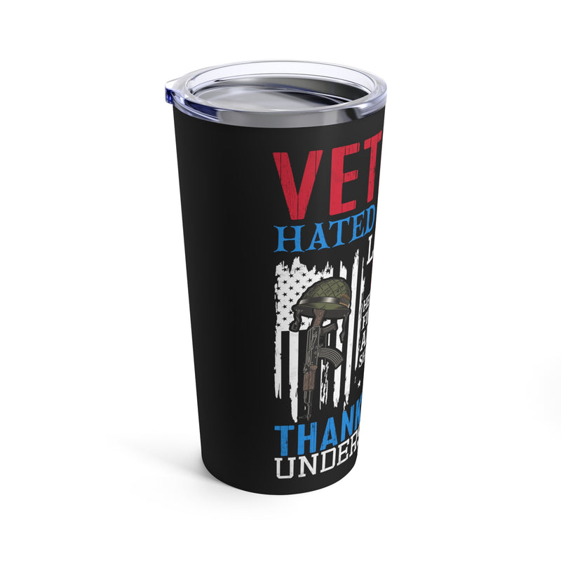 Unapologetic Veteran - 20oz Military Design Tumbler: 'Loved by Plenty, Hated by Some' - Black Background