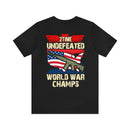 2Time Undefeated World War Champs Military Design T-Shirt: Show Your Pride!