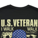 U.S. Veteran: Walking the Walk, Talking the Talk - Military Design T-Shirt