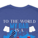 Proudly Honoring My Hero: Military Design T-Shirt - My World, My Veteran Dad!