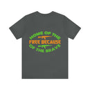 Proudly Brave: Military Design T-Shirt - 'Home of the Free Because of the Brave