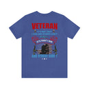 Veteran: I Did When Others Didn't - Military Design T-Shirt Celebrating Resilience and Dedication