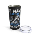 The Best Grandpas: US Navy Veterans - Military Design Tumbler, 20oz