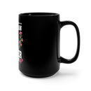 I'm a Veteran and a Cancer Survivor 15oz Military Design Black Mug - Triumphing with Courage and Resilience!