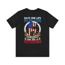 Veteran Tribute: Military Design T-Shirt - Save One Life, You're a Hero. Save Millions, You're a Veteran