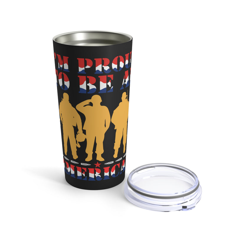 Proud to be an American 20oz Military Design Tumbler - Black Background