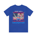 Proud Veteran's Daughter T-Shirt: Not Just a Daddy's Little Girl, I Am a Veteran's Daughter