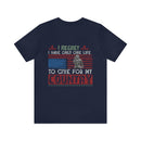 Ultimate Sacrifice: Military Design T-Shirt - 'Regretfully, I Have Only One Life to Give for My Country