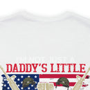 Proud Veteran's Daughter T-Shirt: Not Just a Daddy's Little Girl, I Am a Veteran's Daughter