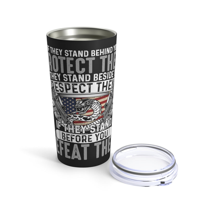 If They Stand Behind You: 20oz Military Design Tumbler - Black Background Edition