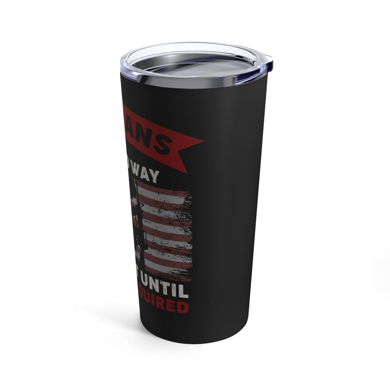 Eternal Guardians Tumbler: 20oz Military Design for Veterans, Always Prepared When Duty Calls