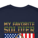 Proud Papa: 'My Favorite Soldier Calls Me Dad' Military Design T-Shirt