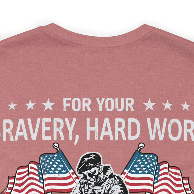 Gratitude Unleashed: Military Design T-Shirt - For Your Bravery, Hard Work, and Dedication, We Thank You