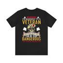 Warning: Married to a Veteran - Messing with Me is Hazardous to Your Health - Military Design T-Shirt