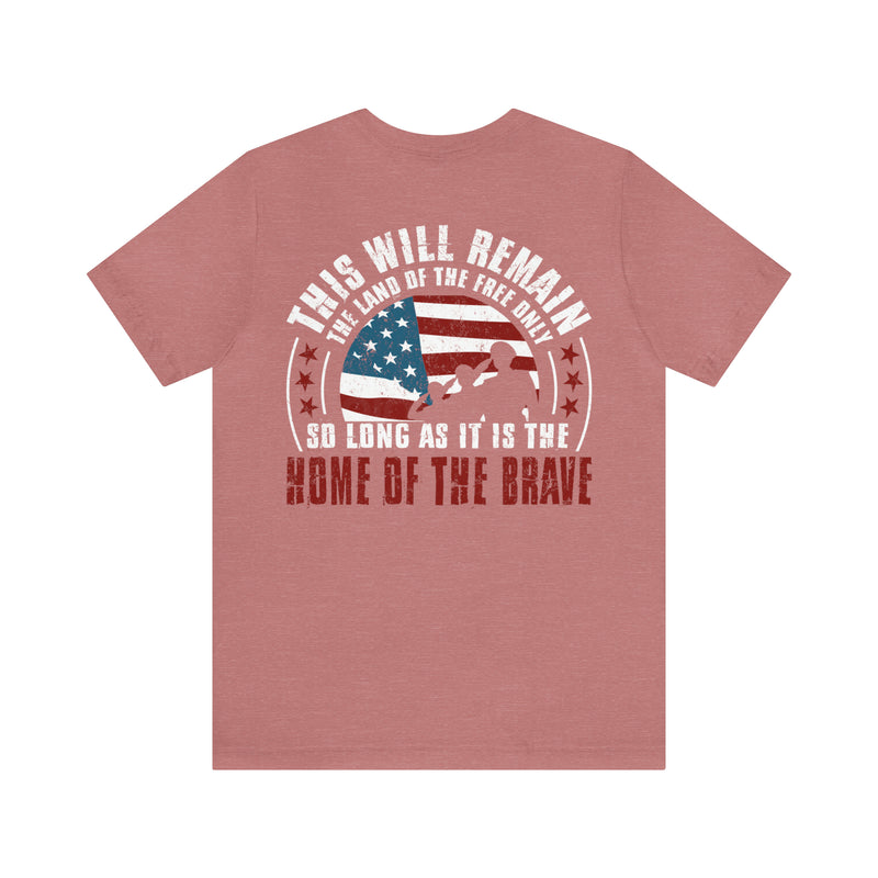 Home of the Brave: This Land of the Free Military Design T-Shirt