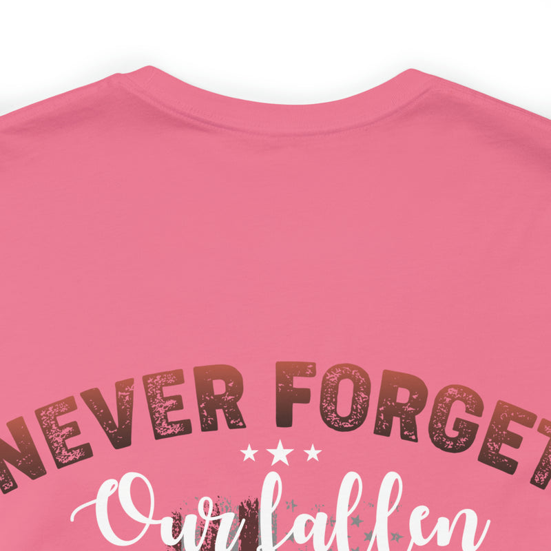 Never Forget Our Fallen Heroes: Military Design T-Shirt, Honoring the Sacrifice