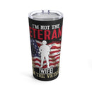 Empowered Veteran - 20oz Military Design Tumbler: 'Not the Veteran's Wife, but the Veteran' - Black Background