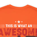 This Is What an Awesome Veteran Looks Like - Military Design T-Shirt Celebrating Pride and Service