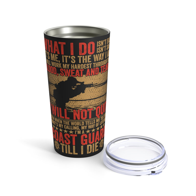 Courage in Every Sip: 20oz Black Military Tumbler - 'What I Do Isn't Easy, Isn't Safe