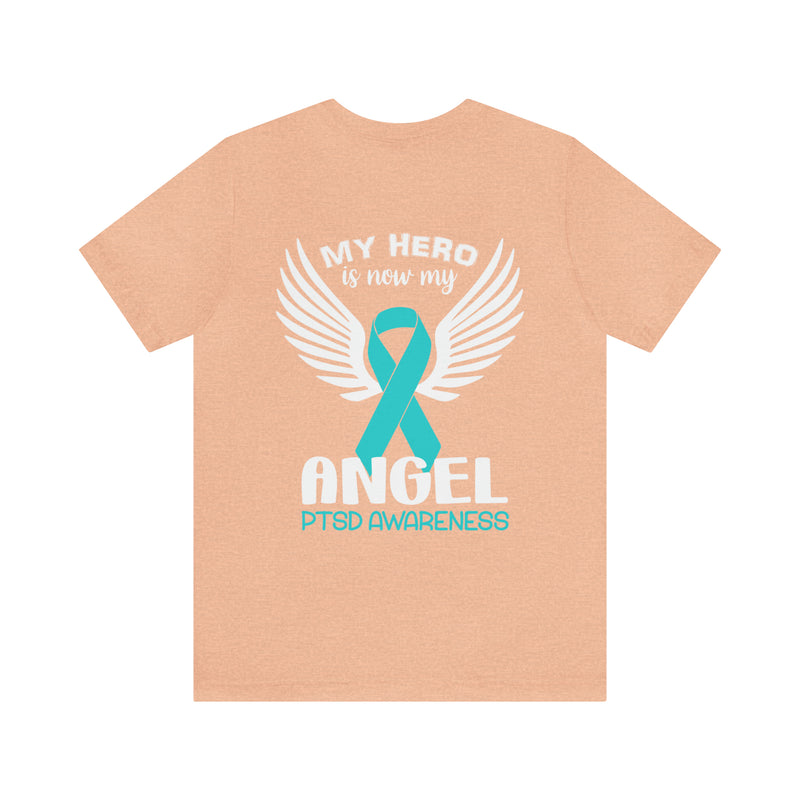 My Hero is Now My Angel: PTSD Design Cotton T-Shirt