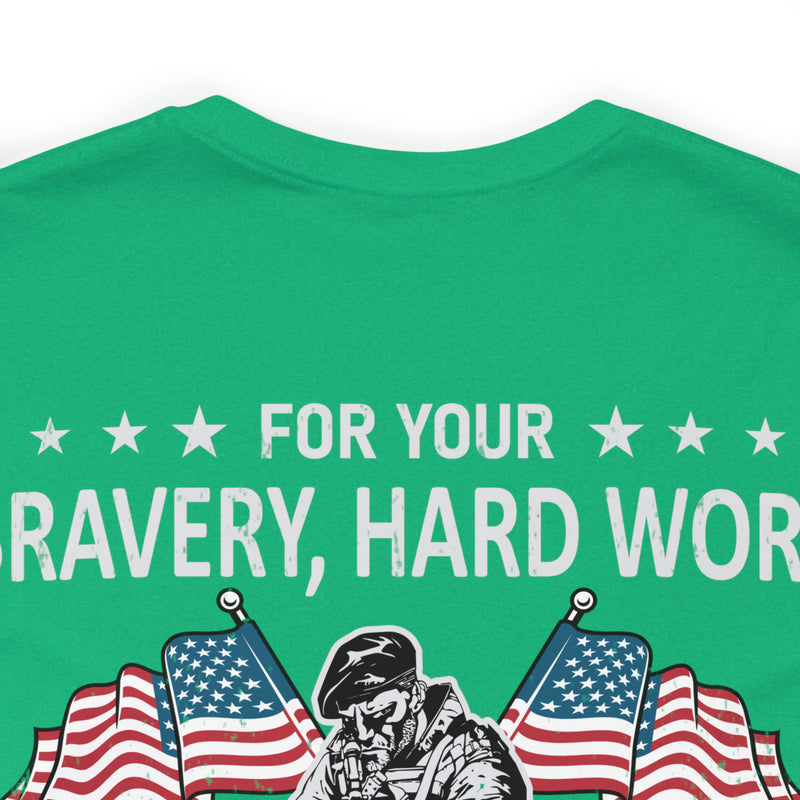 Gratitude Unleashed: Military Design T-Shirt - For Your Bravery, Hard Work, and Dedication, We Thank You