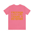 Patriotic Tribute: 'Freedom is Not Free, Thank a Veteran' Military Design T-Shirt