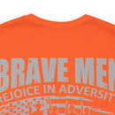 Brave Men Rejoice in Adversity: Soldiers Triumph in War Military Design T-Shirt