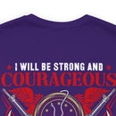 Fearless and Faithful: Military Design T-Shirt - Strong, Courageous, and Committed Veteran