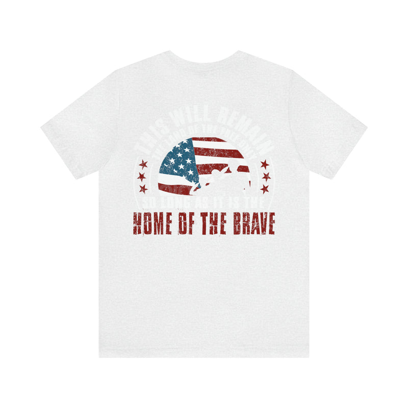 Home of the Brave: This Land of the Free Military Design T-Shirt