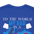 Proudly Honoring My Hero: Military Design T-Shirt - My World, My Veteran Dad!