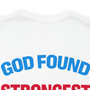 Resilient and Honorable: Military Design T-Shirt - 'God Found Some of the Strongest Women and Made Them Veterans