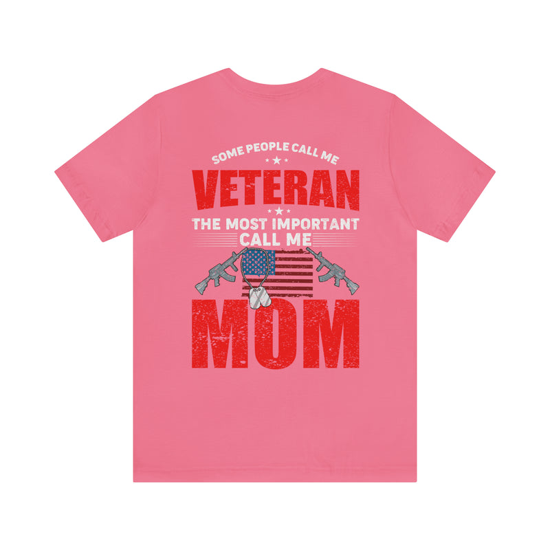 Mom: The Greatest Title, Veteran: The Noble Service - Military Design T-Shirt