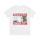 This Is What an Awesome Veteran Looks Like - Military Design T-Shirt Celebrating Pride and Service