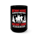 Inspiring Heroes: 15oz Military Design Black Mug - Embracing the Power of Heroism and Discovering Our True Potential
