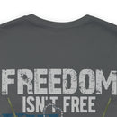 Freedom Isn't Free: United States Veterans - Military Design T-Shirt Celebrating Sacrifice