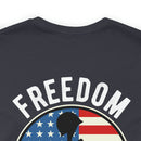 Proudly Paid for Freedom: Military Design T-Shirt - Veterans: Freedom Isn't Free