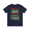 Embodying Strength and Service: Military T-Shirt with 'Warning: I'm an Army Veteran' Design