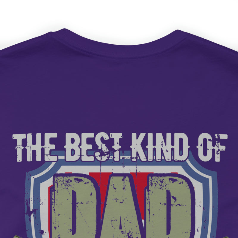 The Best Kind of Dad: Raising a Veteran - Military Design T-Shirt Celebrating Fatherhood and Service