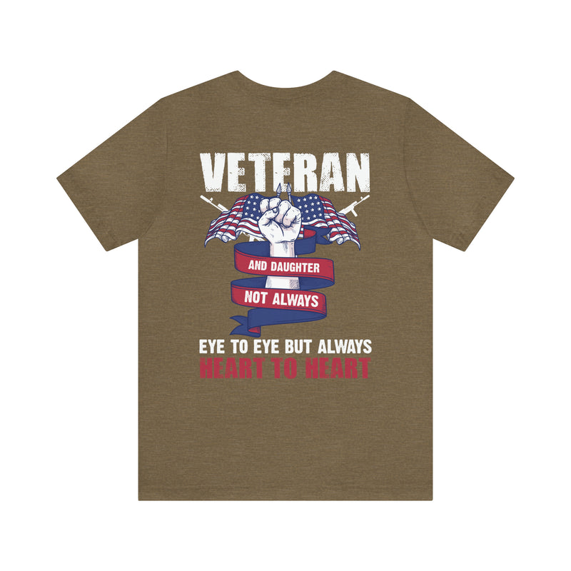Heart to Heart: Veteran and Daughter Military Design T-Shirt Celebrating Unbreakable Bonds