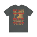 The Courage Within: Military T-Shirt with 'What I Do Isn't Easy, Isn't Safe' Design