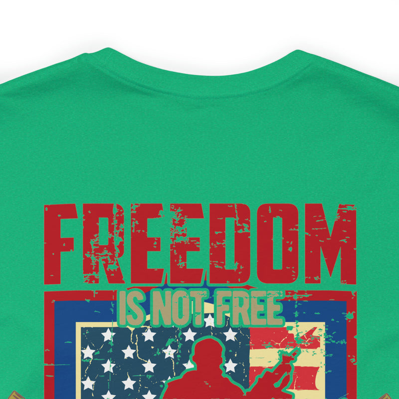 Freedom Comes at a Price: Military Design T-Shirt - United States Veteran Tribute