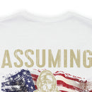 Bold and Patriotic: Military Design T-Shirt - 'Assuming I'm Just an Old Man Was Your First Mistake