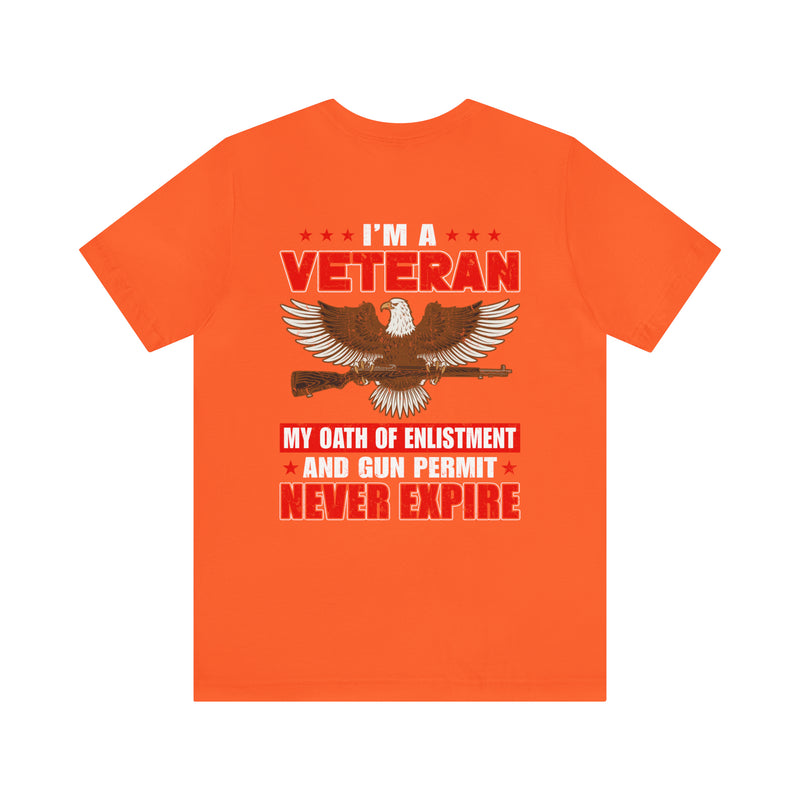 Eternal Oaths: Military Design T-Shirt - My Enlistment and Gun Permit Never Expire