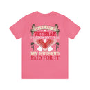 Strong Support: Military Design T-Shirt - 'Wife of a Veteran - Freedom Isn't Free, My Husband Paid for It